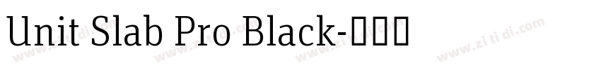 Unit Slab Pro Black字体转换